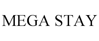 MEGA STAY