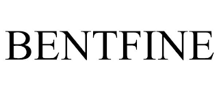 BENTFINE