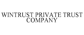 WINTRUST PRIVATE TRUST COMPANY