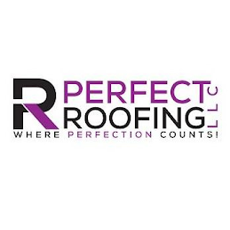 PR PERFECT ROOFING LLC WHERE PERFECTION COUNTS!