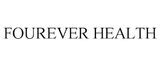 FOUREVER HEALTH