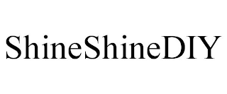 SHINESHINEDIY