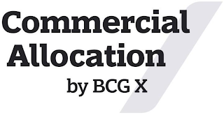 COMMERCIAL ALLOCATION BY BCG X