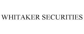 WHITAKER SECURITIES