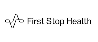 FIRST STOP HEALTH