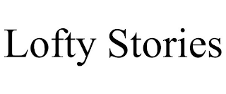 LOFTY STORIES