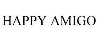 HAPPY AMIGO
