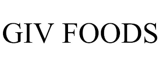 GIV FOODS