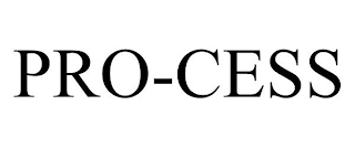 PRO-CESS