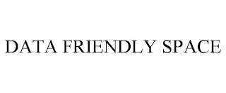 DATA FRIENDLY SPACE