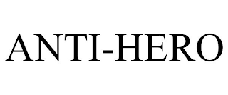 ANTI-HERO