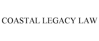 COASTAL LEGACY LAW