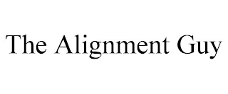 THE ALIGNMENT GUY