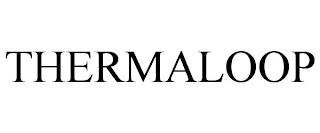 THERMALOOP
