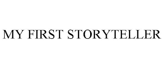 MY FIRST STORYTELLER