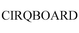 CIRQBOARD