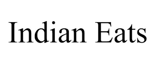 INDIAN EATS