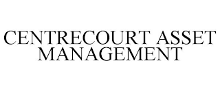 CENTRECOURT ASSET MANAGEMENT