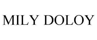 MILY DOLOY