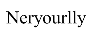NERYOURLLY