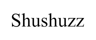 SHUSHUZZ