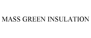 MASS GREEN INSULATION
