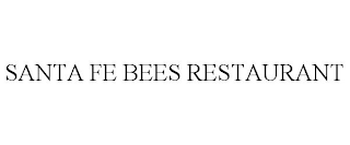 SANTA FE BEES RESTAURANT