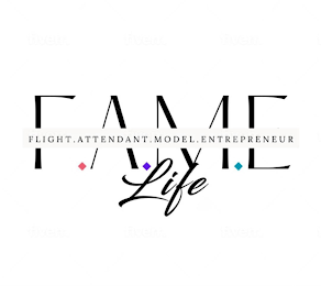 F.A.M.E. FLIGHT. ATTENDANT. MODEL. ENTREPRENEUR. LIFE