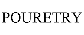 POURETRY