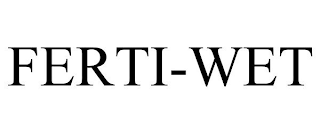 FERTI-WET