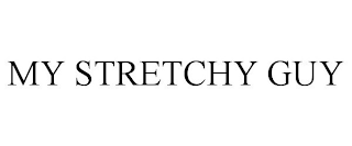MY STRETCHY GUY