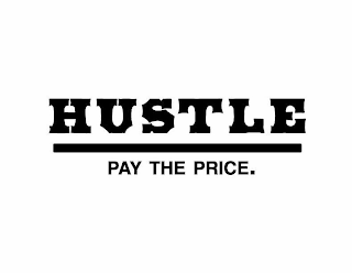 HUSTLE PAY THE PRICE.