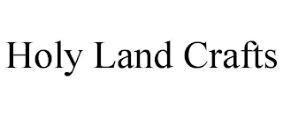 HOLY LAND CRAFTS