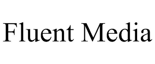 FLUENT MEDIA