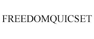 FREEDOMQUICSET