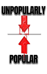 UNPOPULARLY POPULAR