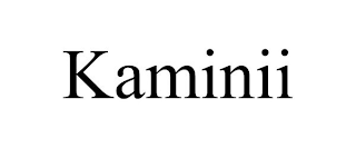 KAMINII