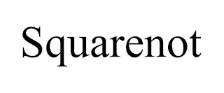 SQUARENOT