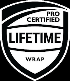 PRO CERTIFIED LIFETIME WRAP