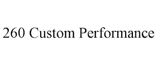 260 CUSTOM PERFORMANCE