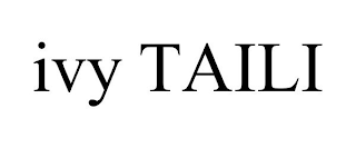 IVY TAILI
