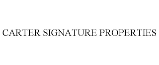 CARTER SIGNATURE PROPERTIES
