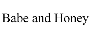 BABE AND HONEY