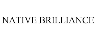 NATIVE BRILLIANCE