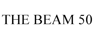 THE BEAM 50