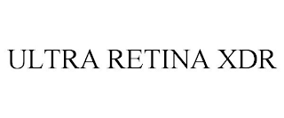 ULTRA RETINA XDR