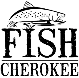 FISH CHEROKEE