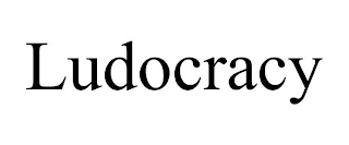 LUDOCRACY