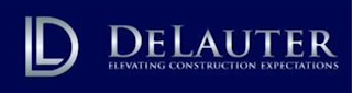 DL DELAUTER ELEVATING CONSTRUCTION EXPECTATIONS