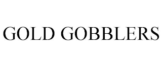 GOLD GOBBLERS